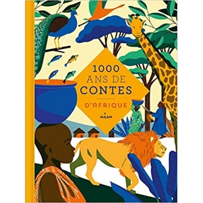 Mille ans de contes. Afrique