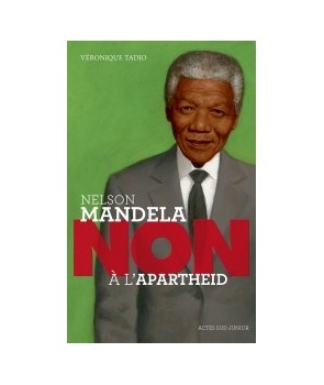 NELSON MANDELA - NON à l'apartheid