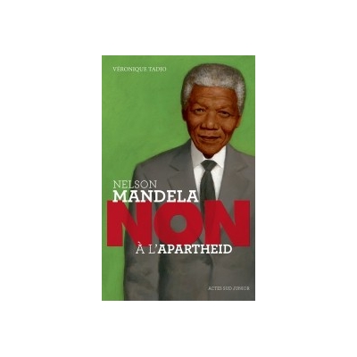 NELSON MANDELA - NON à l'apartheid