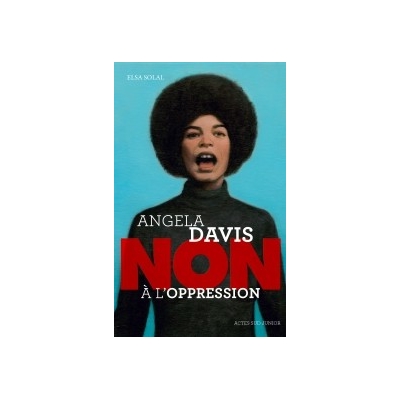 ANGELA DAVIS - NON à l'oppression