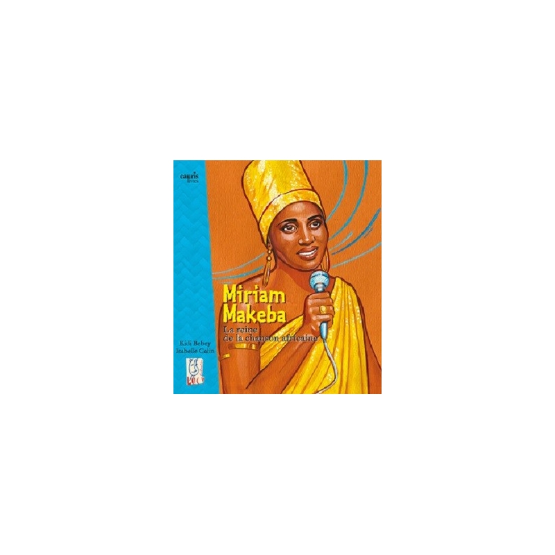 Miriam Makeba - La reine de la chanson africaine