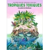 Tropiques toxiques - le scandale du chlordécone