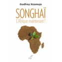SONGHAÏ  L\'Afrique maintenant !
