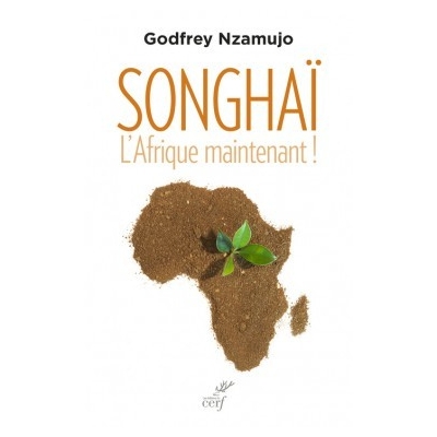 SONGHAÏ L'Afrique maintenant !