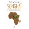 SONGHAÏ L'Afrique maintenant !