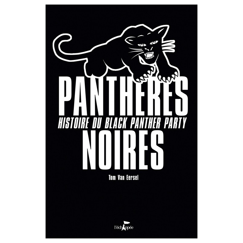 Panthères Noires - Histoire du Black Panther Party