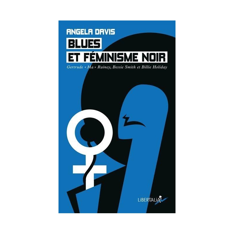 Blues et féminisme noir - Gertrude "Ma" Rainey, Bessie Smith et Billie Holiday