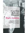 Black America - Une histoire des luttes pour l'égalité et la justice (XIXè-XXIè siècle)