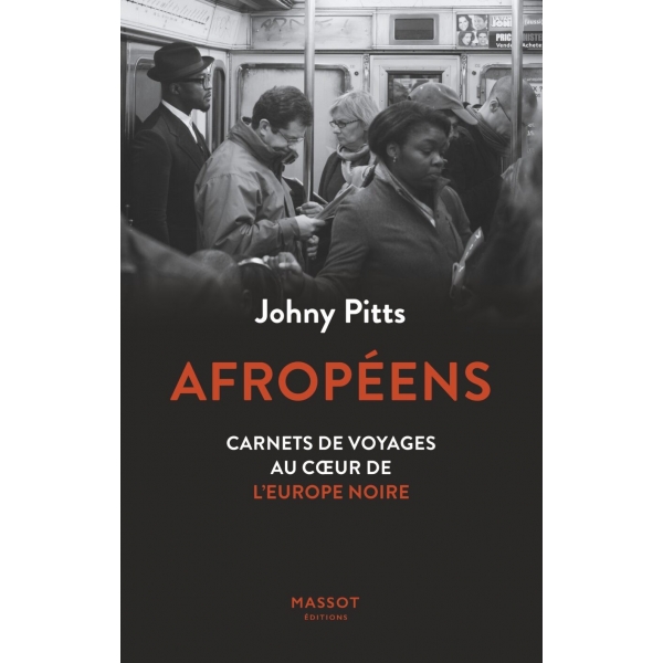 Afropéens - Carnets de voyages au cœur de l'Europe noire