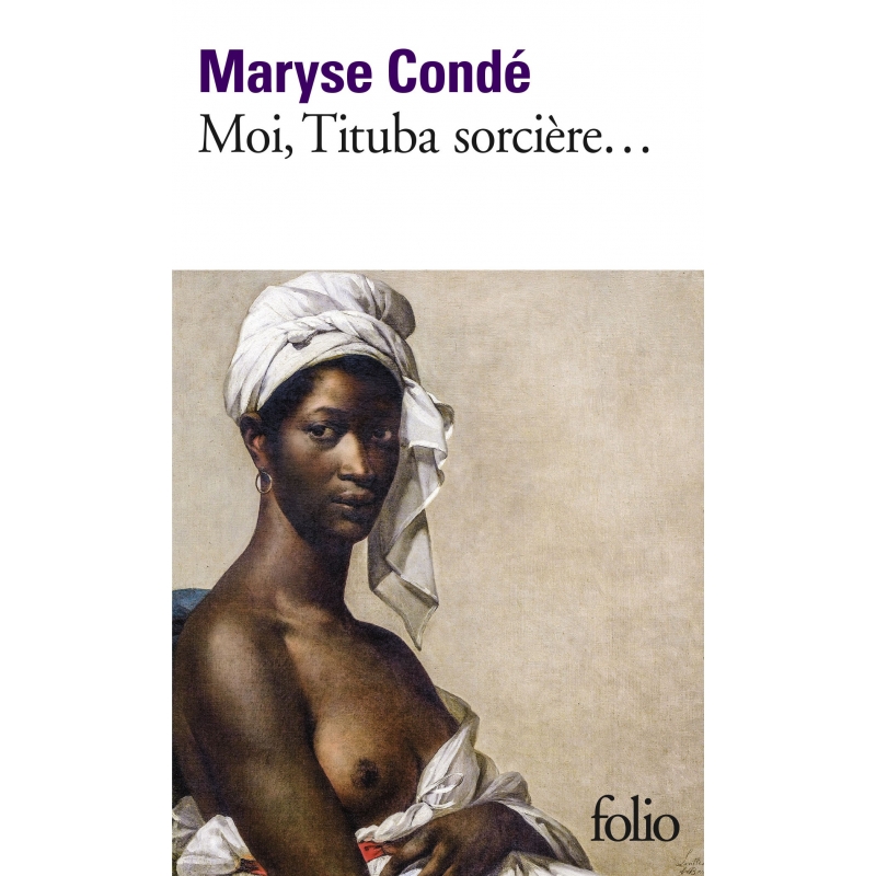 Moi, Tituba sorcière...