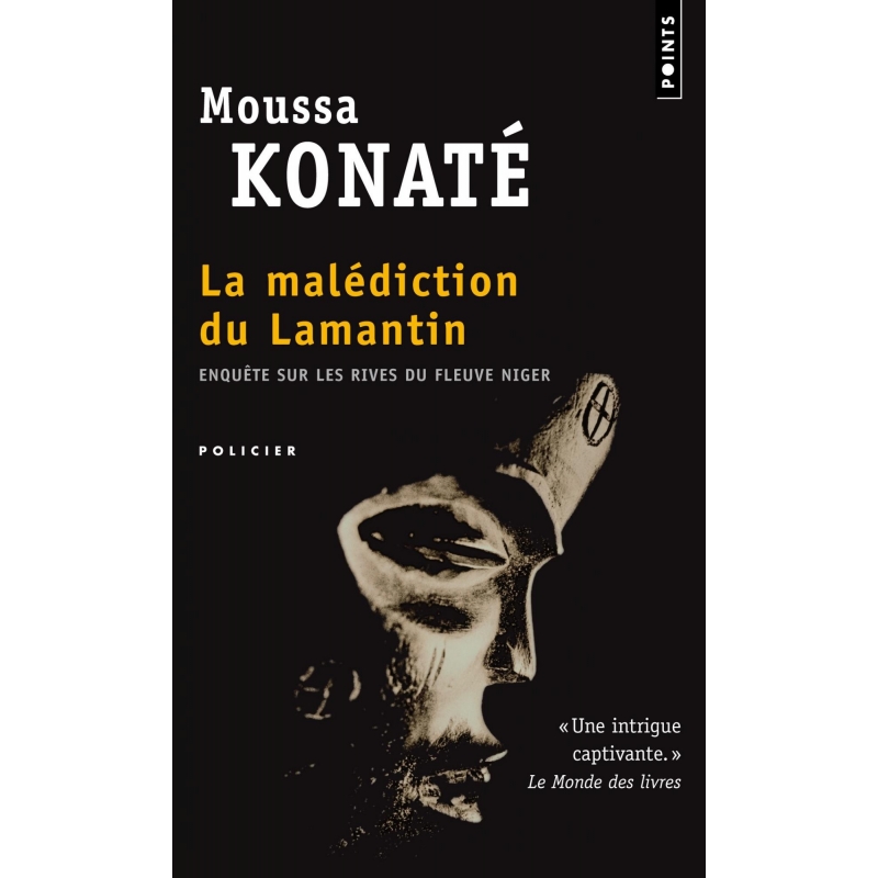 La malédiction du Lamantin - Enquête sur les rives du fleuve Niger