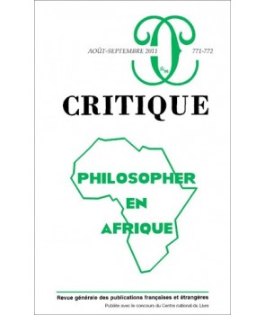 Philosopher en Afrique - Revue Critique N°771-772
