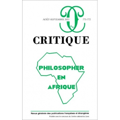 Philosopher en Afrique - Revue Critique N°771-772