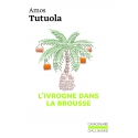 L\'ivrogne dans la brousse