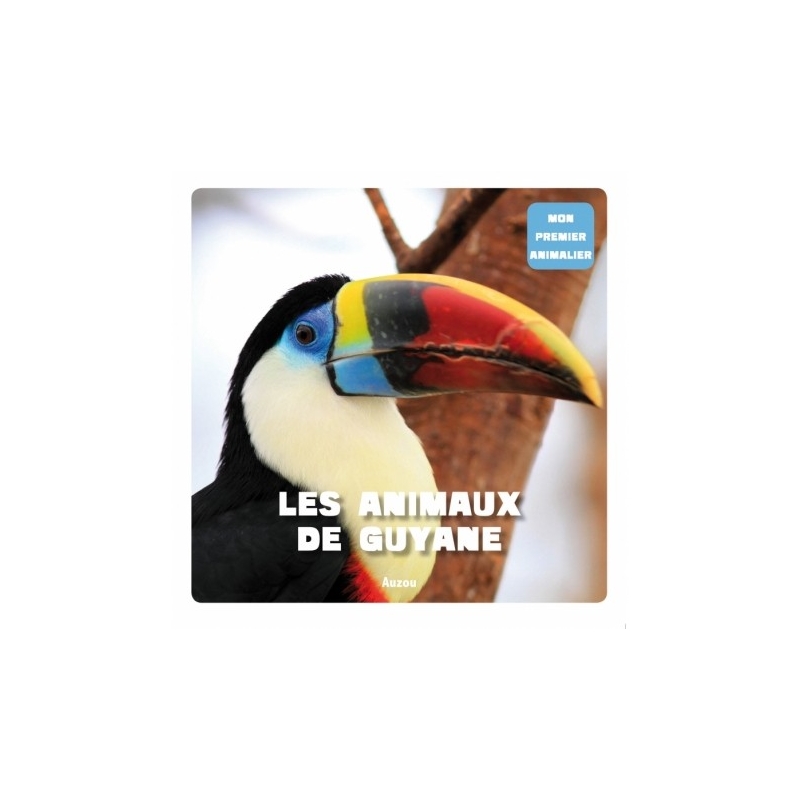 Les animaux de Guyane