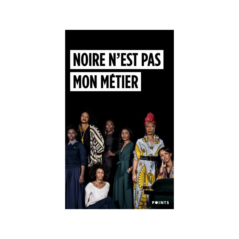 Noire n'est pas mon métier