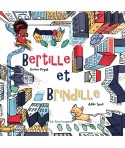 Bertille et Brindille