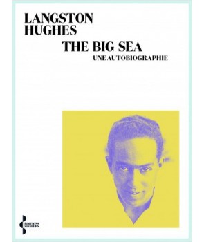 The big sea - Une autobiographie