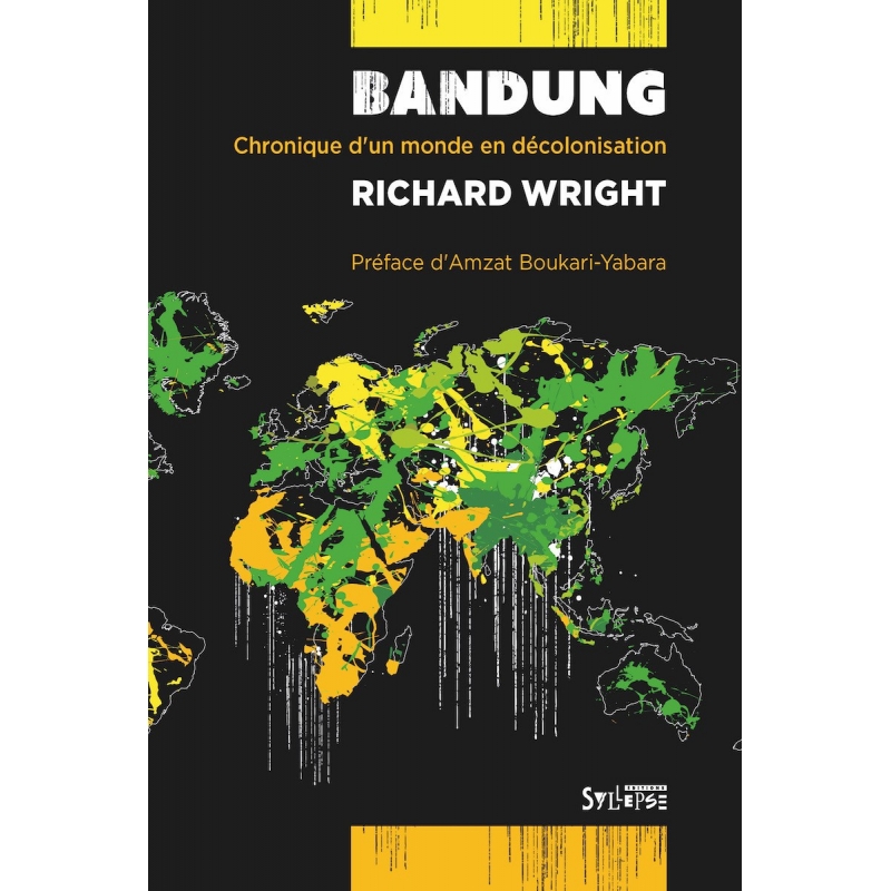 Bandung - Chronique d'un monde en décolonisation