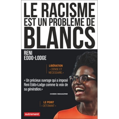 Le racisme est un problème de blancs