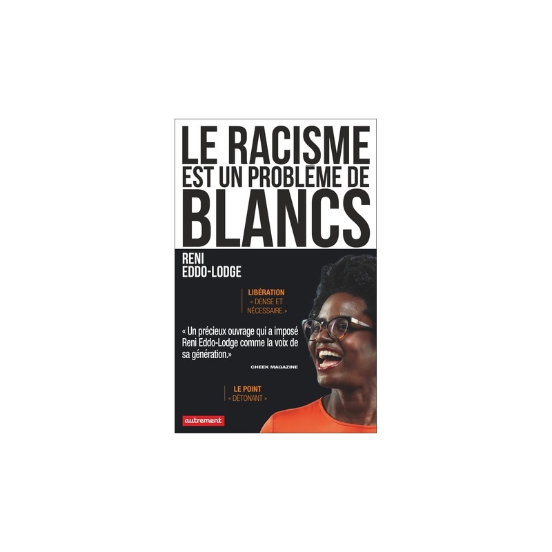 Le racisme est un problème de blancs