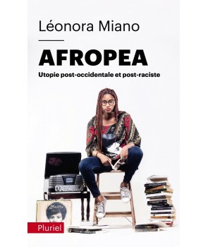 Afropea - Utopie post-occidentale et post-raciste