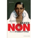 JOSÉPHINE BAKER - NON aux stéréotypes