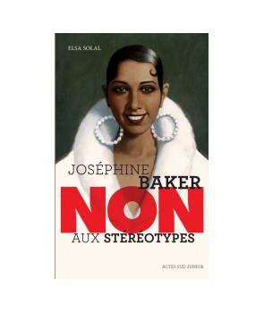 JOSÉPHINE BAKER - NON aux stéréotypes