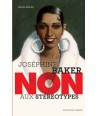 JOSÉPHINE BAKER - Non aux stéréotypes