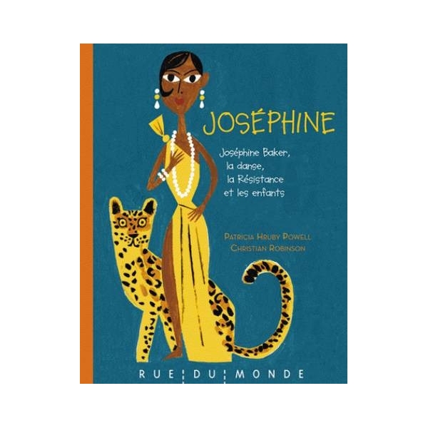 JOSÉPHINE - Joséphine Baker, la danse, la Résistance et les enfants