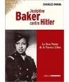 Joséphine Baker contre Hitler - La star noire de la France Libre