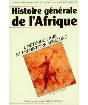 Histoire générale de l'Afrique T1 -Méthodologie et préhistoire africaine