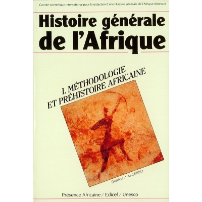 Histoire générale de l'Afrique T1 -Méthodologie et préhistoire africaine