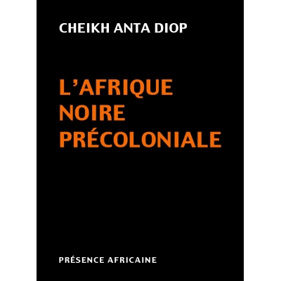 L'Afrique noire précoloniale .