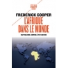 L'Afrique dans le monde - Capitalisme, Empire, État-nation