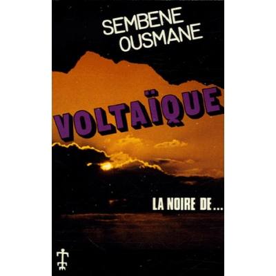 Voltaïque/La noire de...