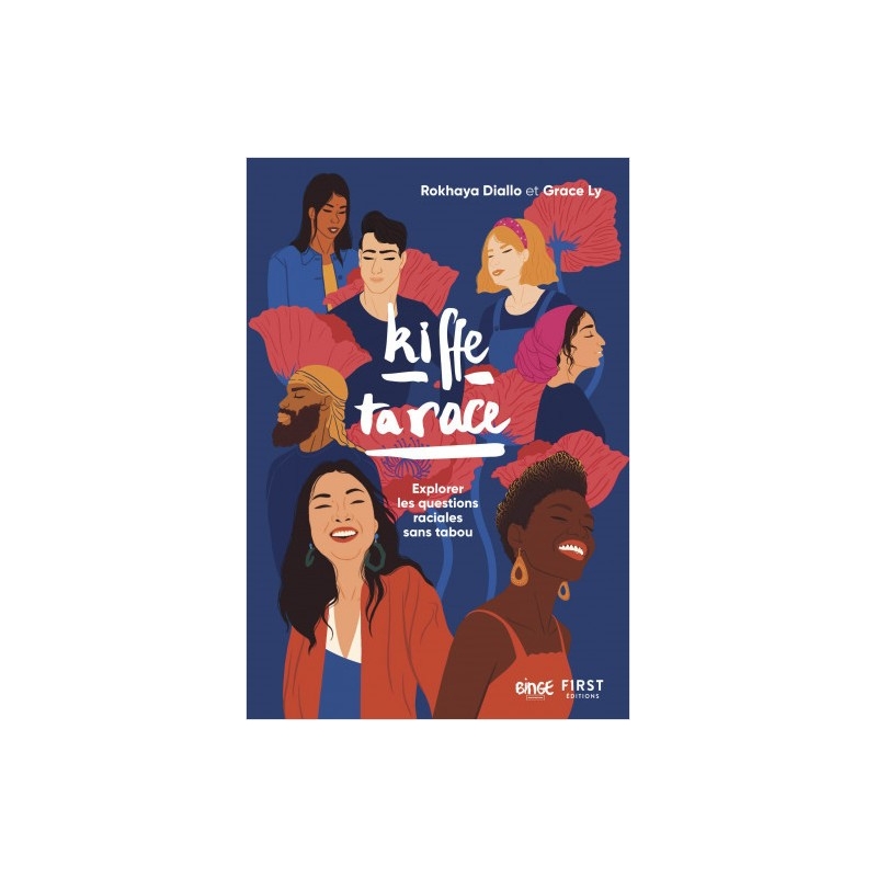 Kiffe ta race - Explorer les questions raciales sans tabou
