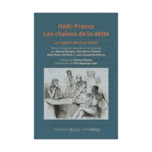 Haïti - France, les chaînes de la dette - Le rapport Mackau (1825)