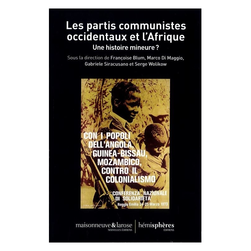 Les partis communistes occidentaux et l'Afrique. Une histoire mineure ?