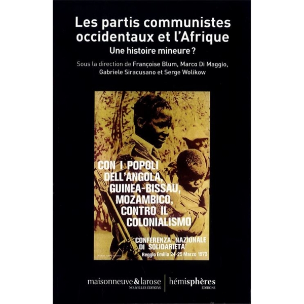 Les partis communistes occidentaux et l'Afrique. Une histoire mineure ?