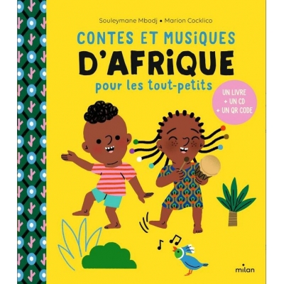 Contes et musiques d'Afrique pour les tout-petits