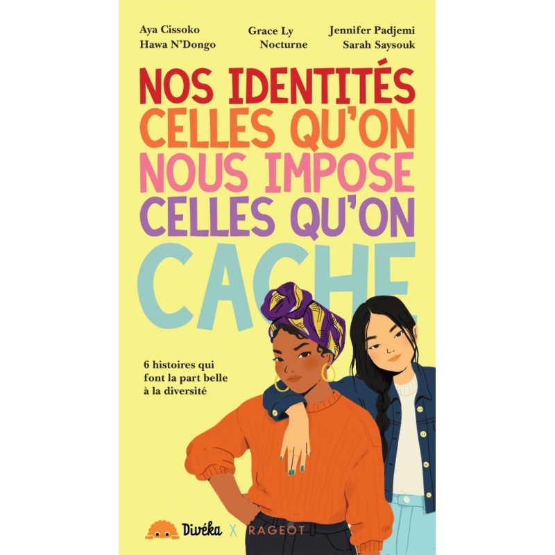 nos identités, celles qu'on nous impose, celles qu'on cache