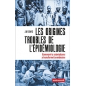 Les origines troubles de l\'épidémiologie - Comment le colonialisme a transformé la médecine