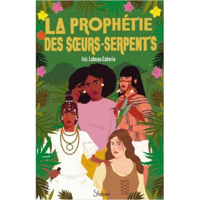 La prophétie des sœurs-serpents