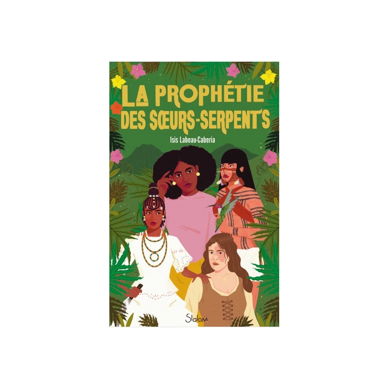 La prophétie des sœurs-serpents