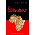 Etre milliardaire en Afrique aujourd\'hui
