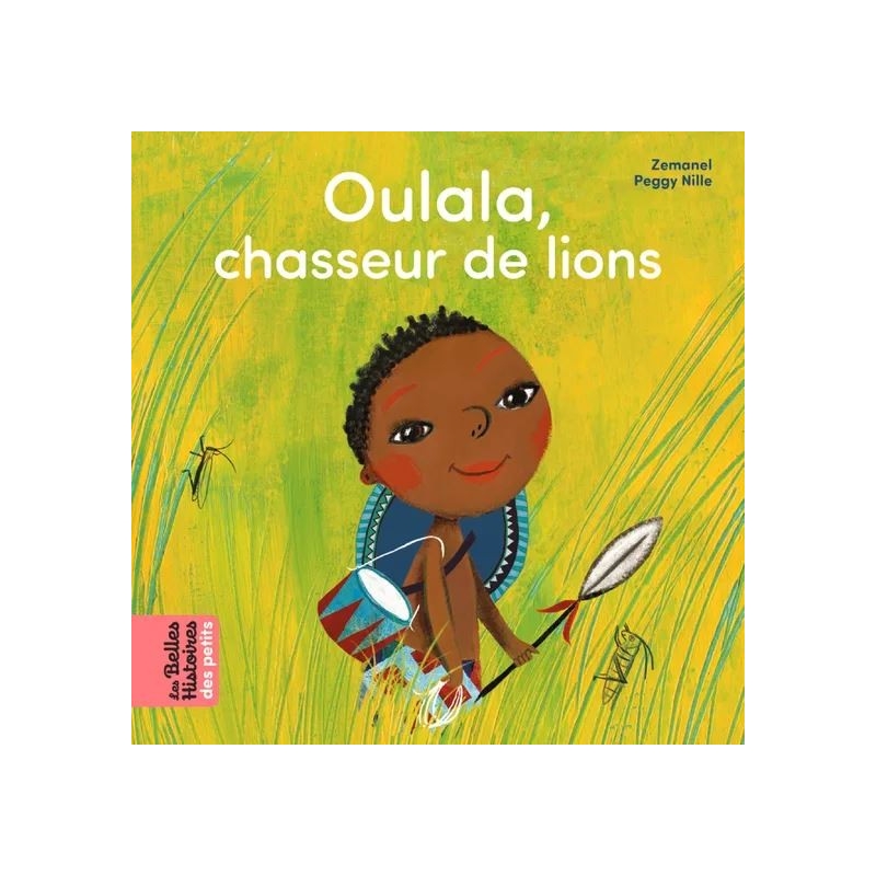 Oulala, chasseur de lions