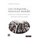 Les Vengeurs du Nouveau Monde - Histoire de la Révolution haïtienne (1791-1804)