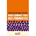 Nous sommes tous des féministes suivi de Le danger de l\'histoire unique
