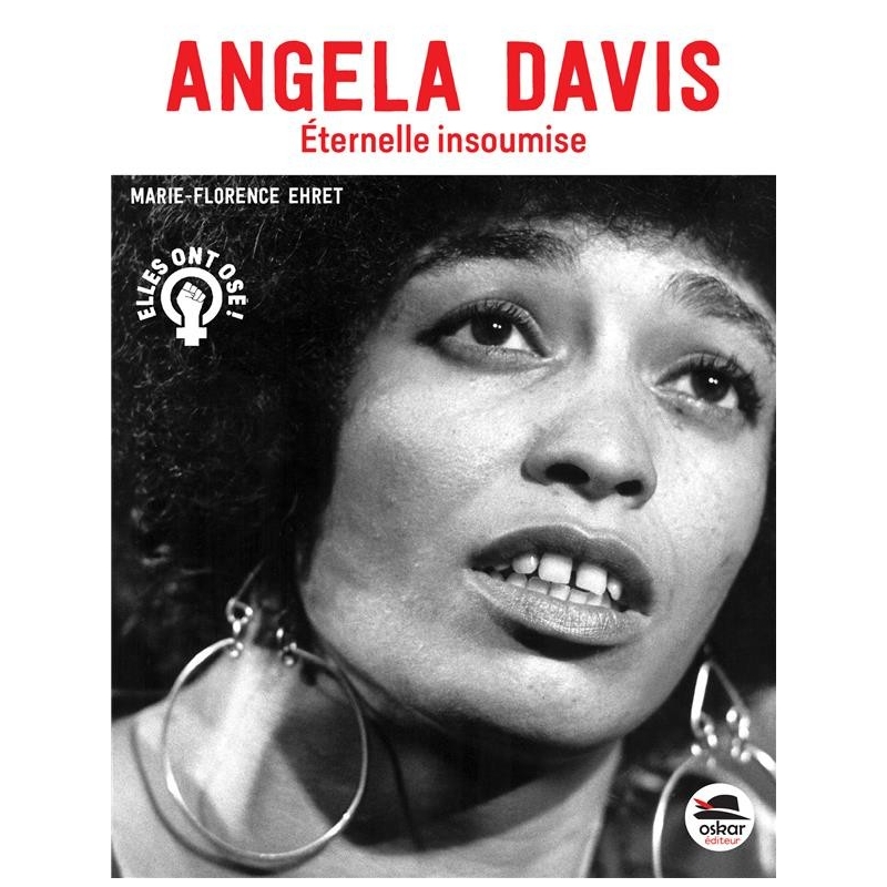 Angela Davis - Éternelle insoumise